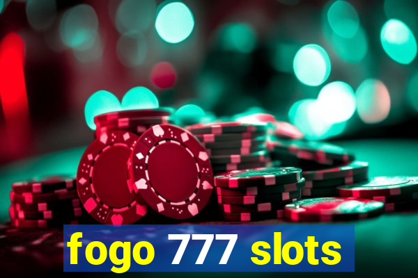 fogo 777 slots